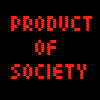 Product of society